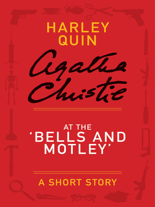 Title details for At the "Bells and Motley" by Agatha Christie - Available